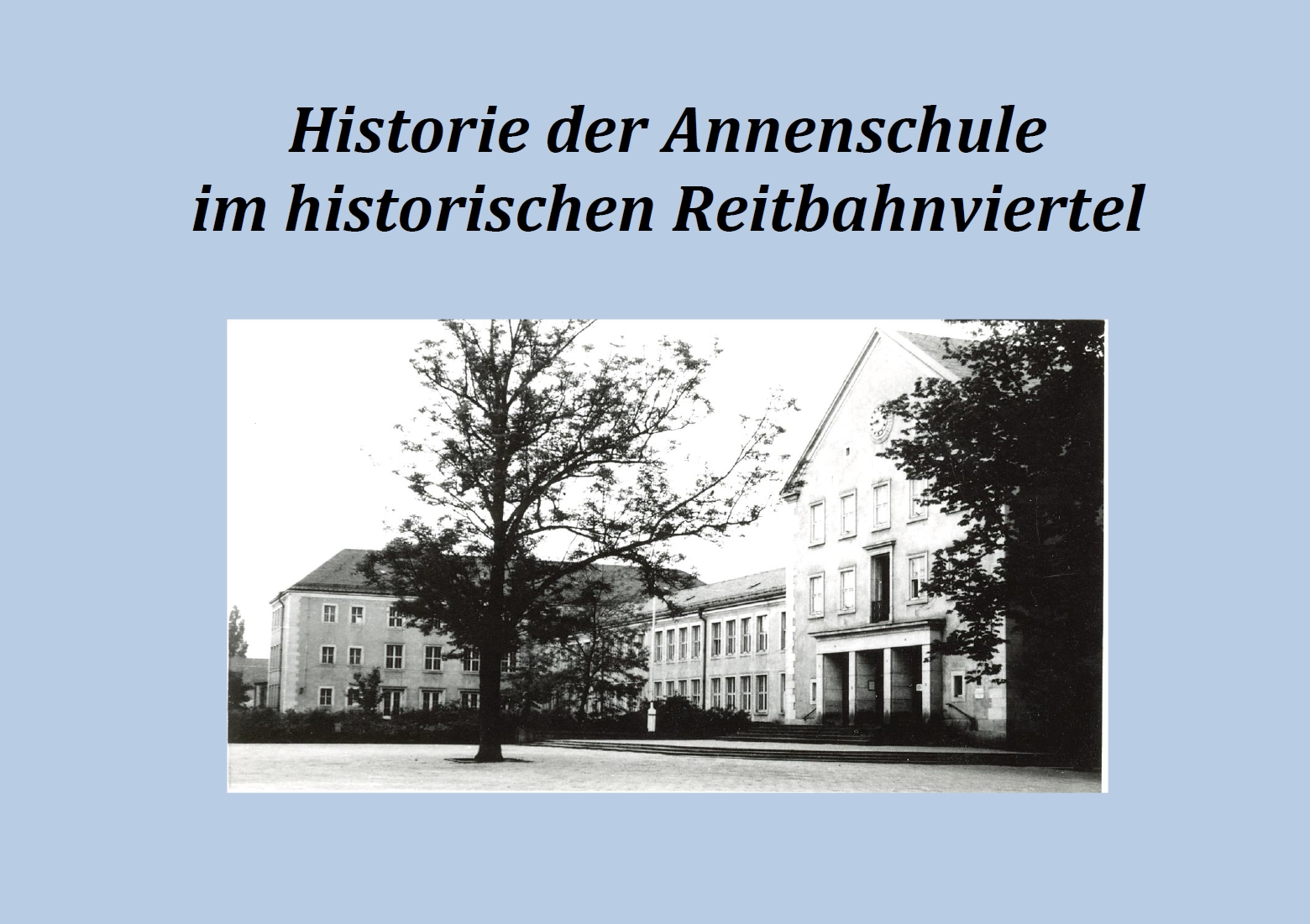 Titelbild der Präsentation zur Historie der Annenschule
