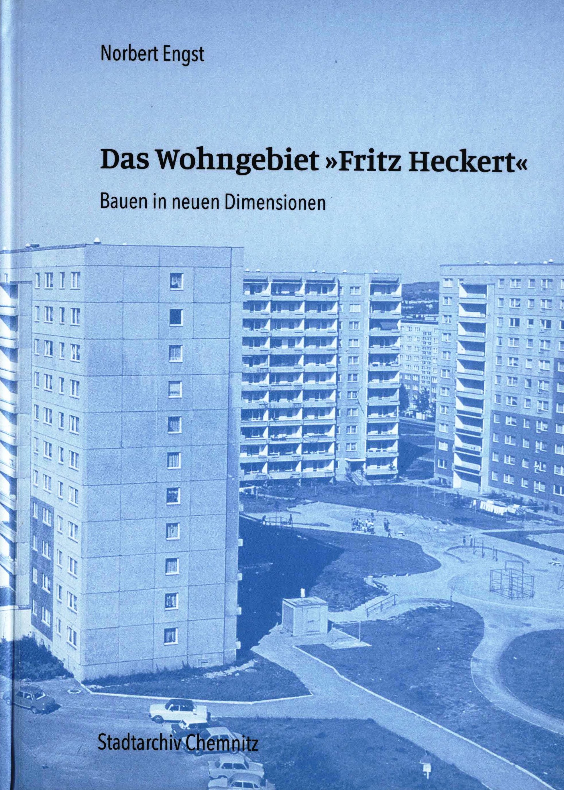 Das Wohngebiet „Fritz Heckert“