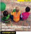 Die Migrationsbeauftragte informiert