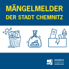 Mängelmelder der Stadt Chemnitz: Informieren Sie uns über Schäden oder Verunreinigungen im öffentlichen Raum!