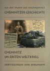 Chemnitz im Ersten Weltkrieg - Text-Bild-Mappe