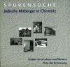 Spurensuche - Jüdische Mitbürger in Chemnitz